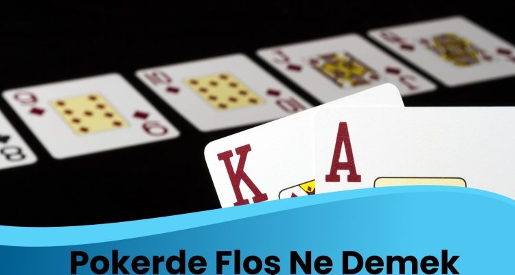 Pokerde Floş Ne Demek